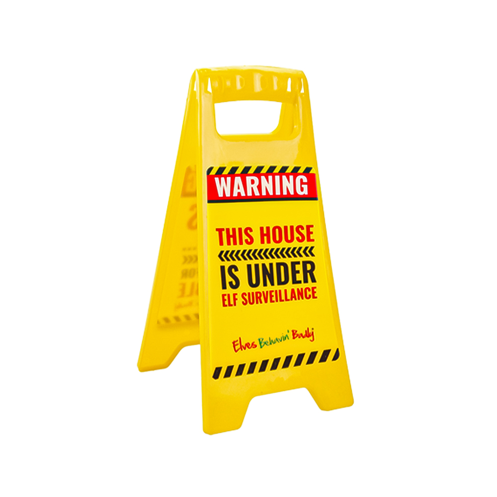 Elves Behavin' Badly Warning Sign Image 6