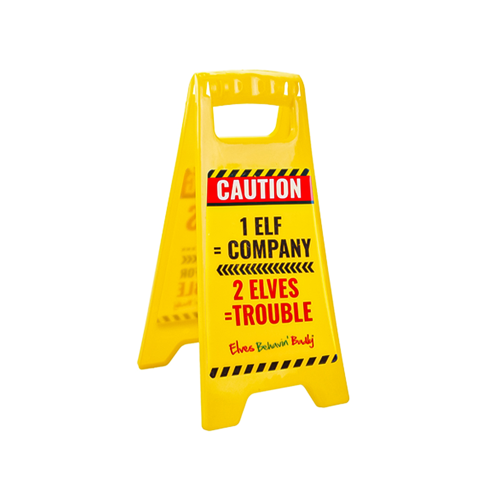 Elves Behavin' Badly Warning Sign Image 4