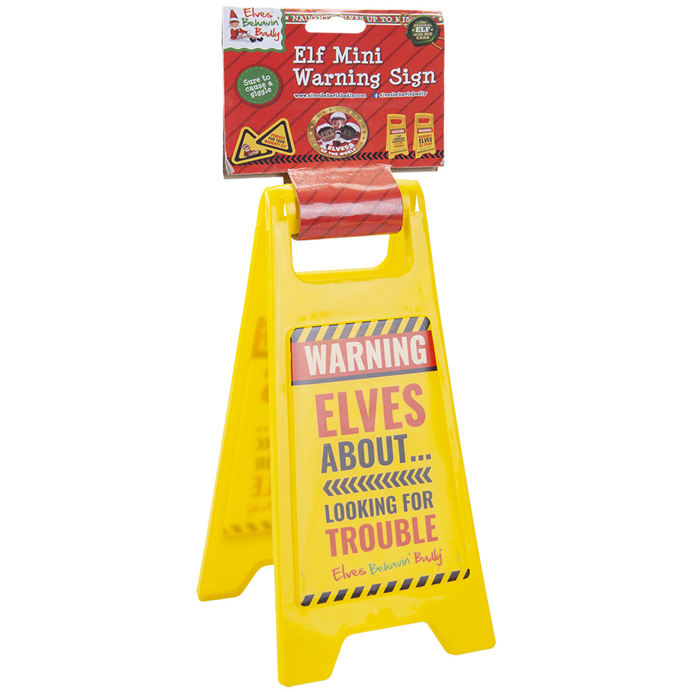 Elves Behavin' Badly Warning Sign Image 2