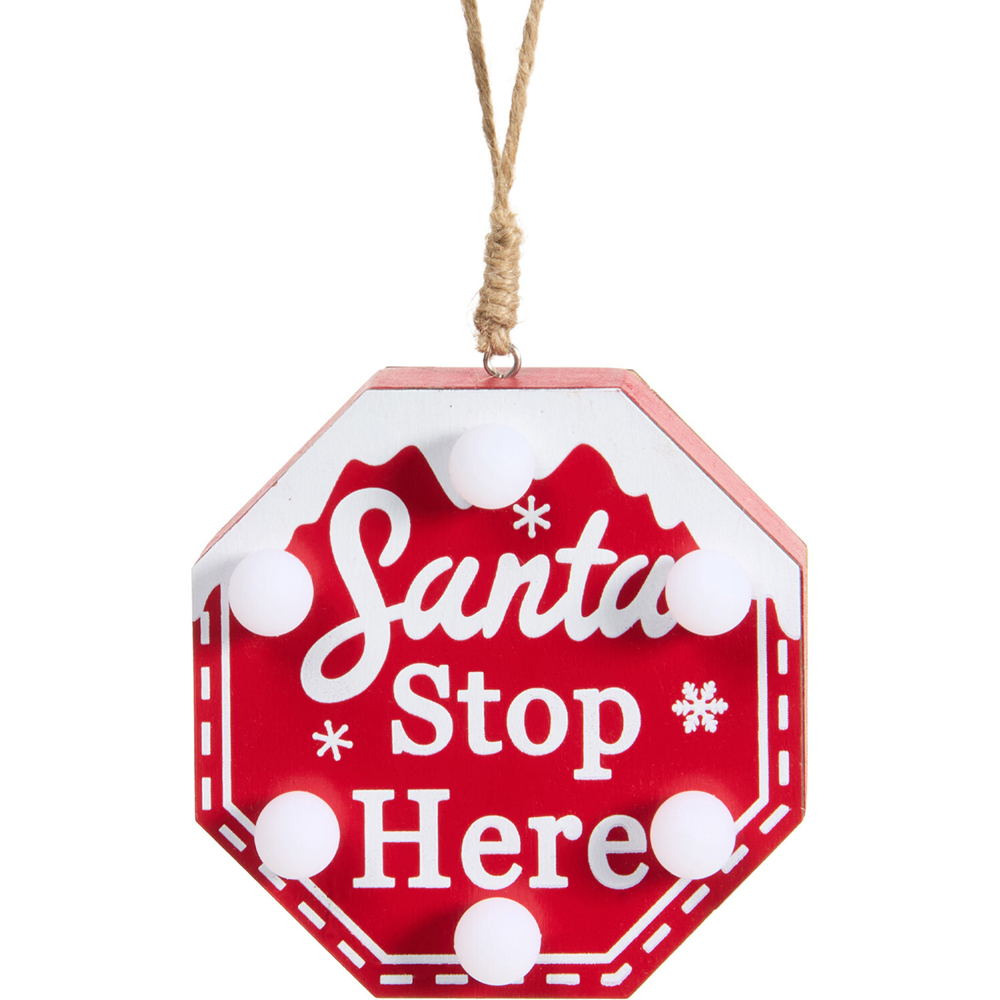 LED Santa Stop Here Hanging Decoration Image 3